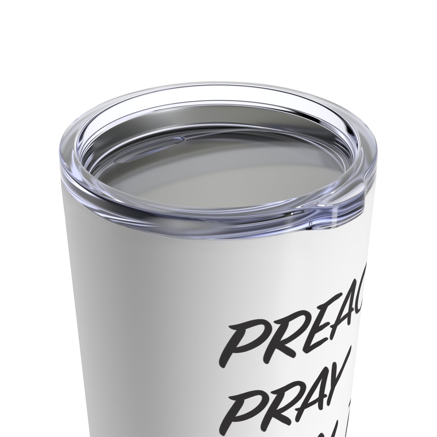 Tumbler - "Preach, Pray, Heal Them All..." - 20 Oz Stainless - White