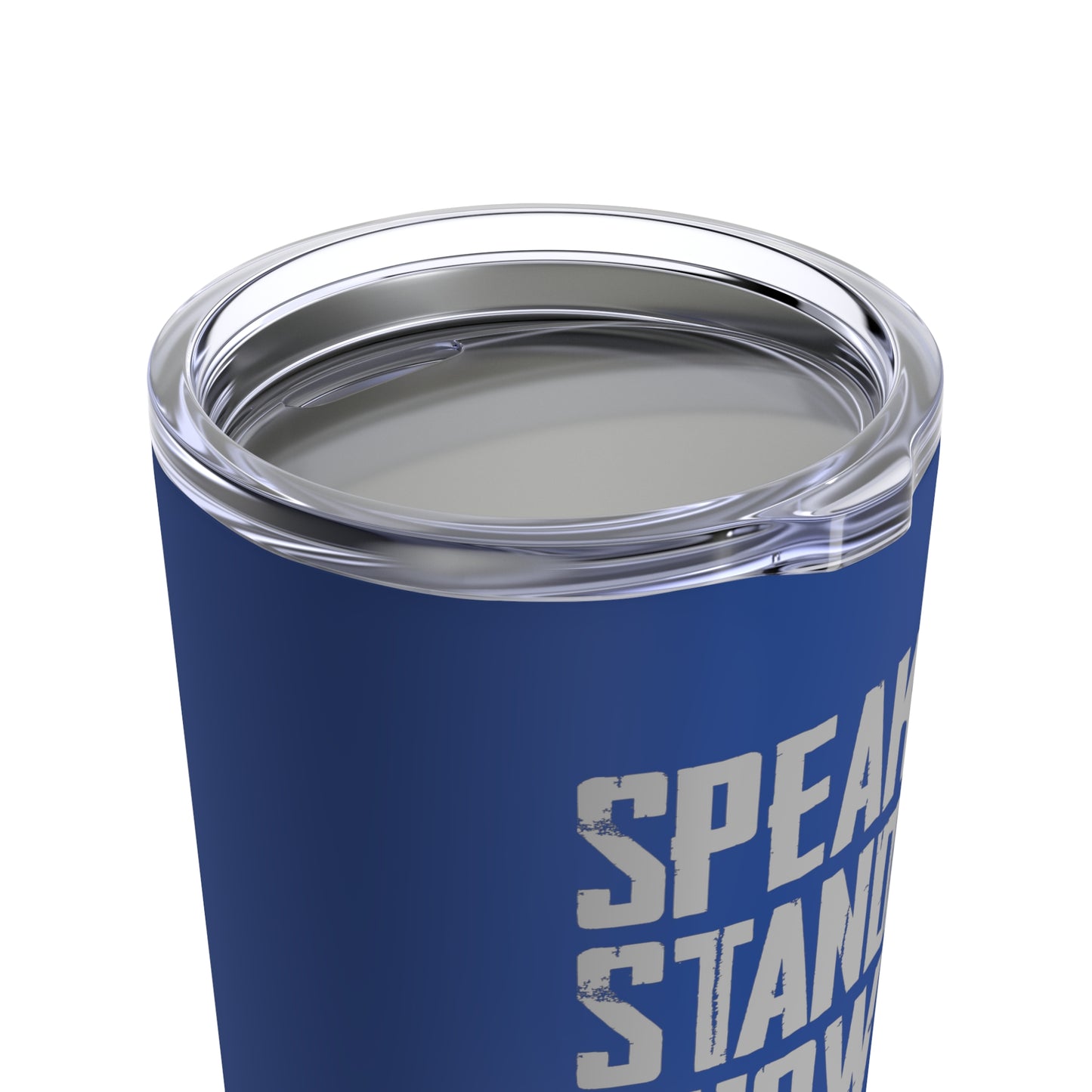 Tumbler "Stand Up - Get Up" - Blue - 20oz
