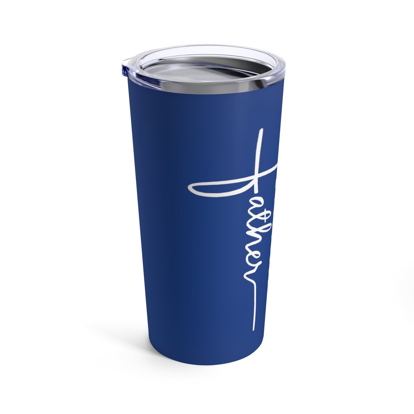 Tumbler - "Father I Want To..." - 20 Oz Stainless - Dark Blue