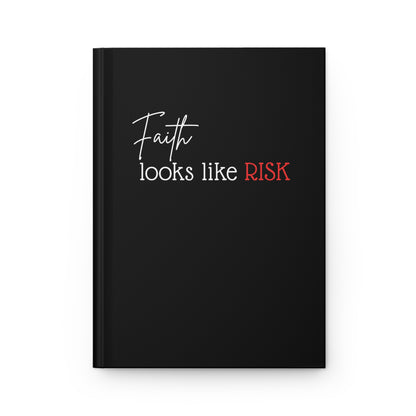 Writing Journal - "Faith Looks Like Risk" - Black