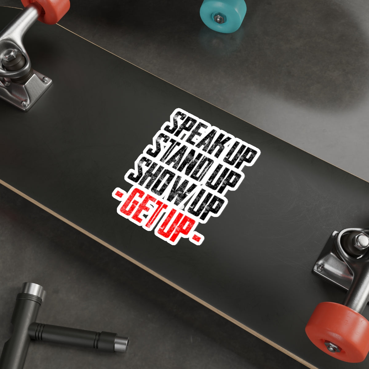 Decal - "Stand Up ... Get Up!"