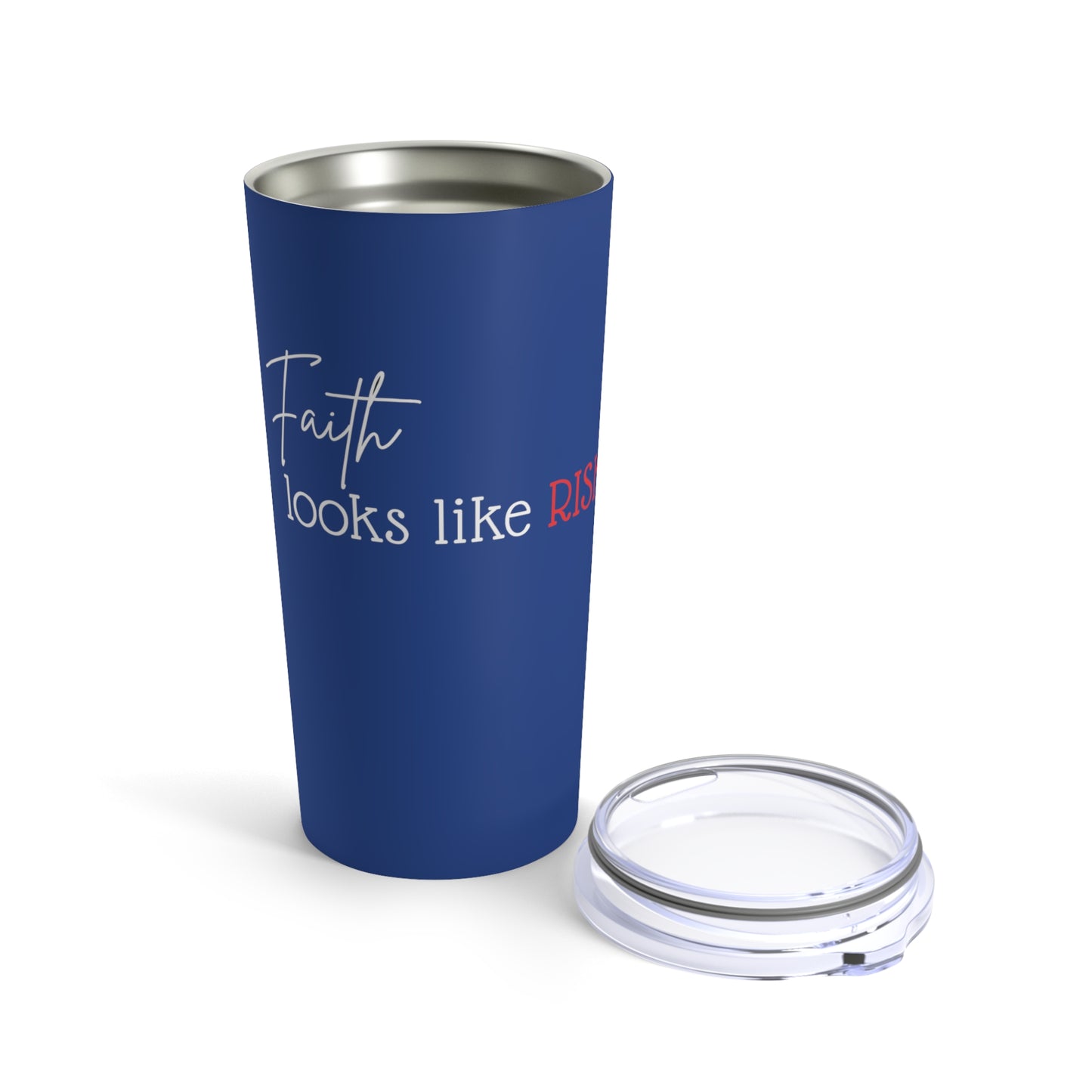 Tumbler - "Faith Looks Like Risk" - 20 Oz Stainless - Dark Blue