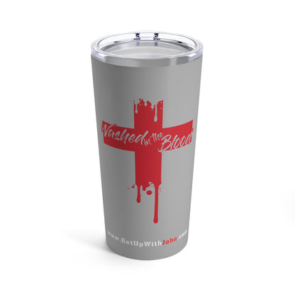 Tumbler - "Washed in the Blood" - Grey - 20oz