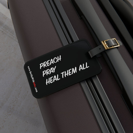 ZTag - Premium Luggage Tag - "Preach, Pray, Heal them All" - Black