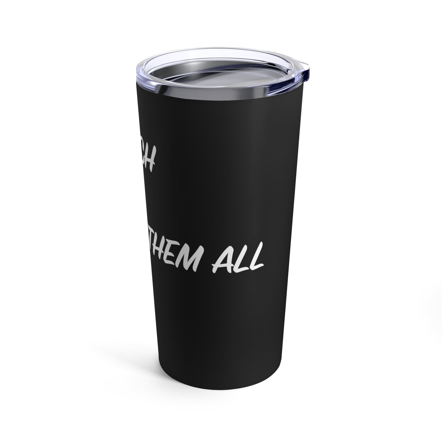 Tumbler - "Preach, Pray, Heal Them All..."  - 20 Oz Stainless  - Black