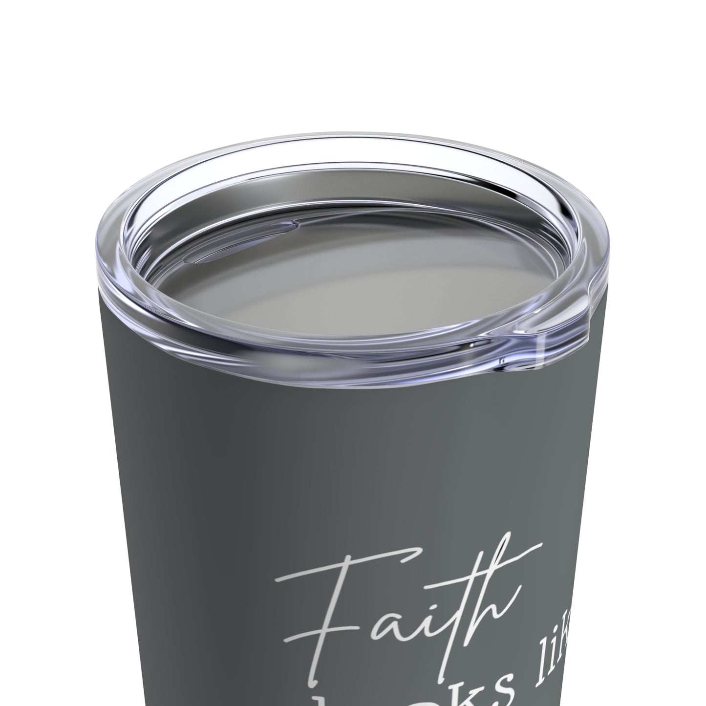 Tumbler - "Faith Looks Like Risk" - 20 Oz Stainless - Dark Gray