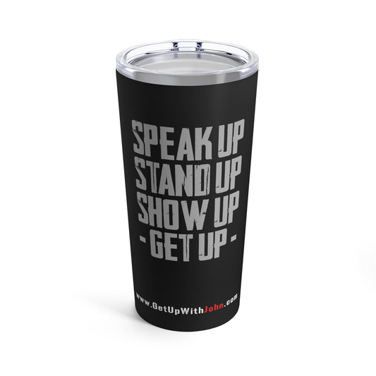 Tumbler "Stand Up - Get Up" - Black - 20oz