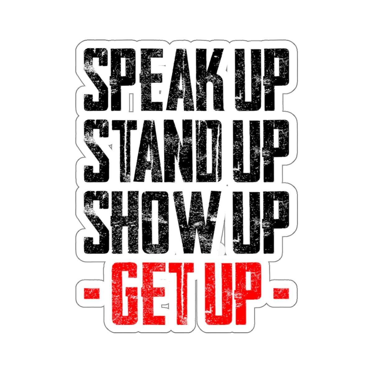 Decal - "Stand Up ... Get Up!"