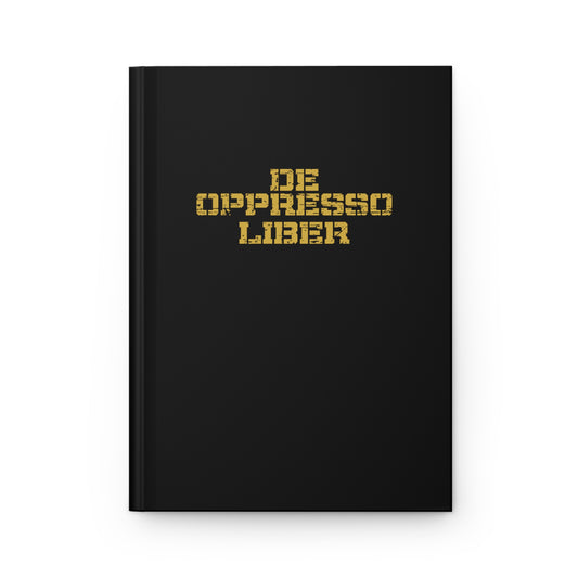 Writing Journal - "De Oppressp Liber / Free the Oppressed" - Black