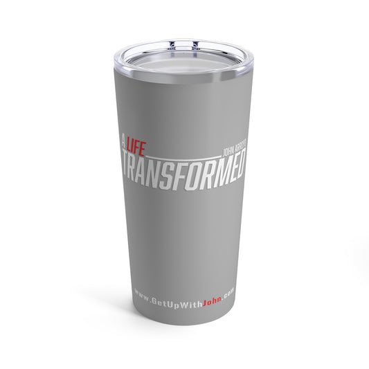 Tumbler - "A Life Transformed" - Light Gray - 20oz