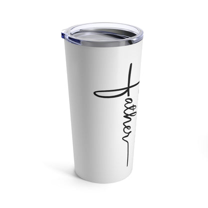 Tumbler - "Father I Want To..." - 20 Oz Stainless - White