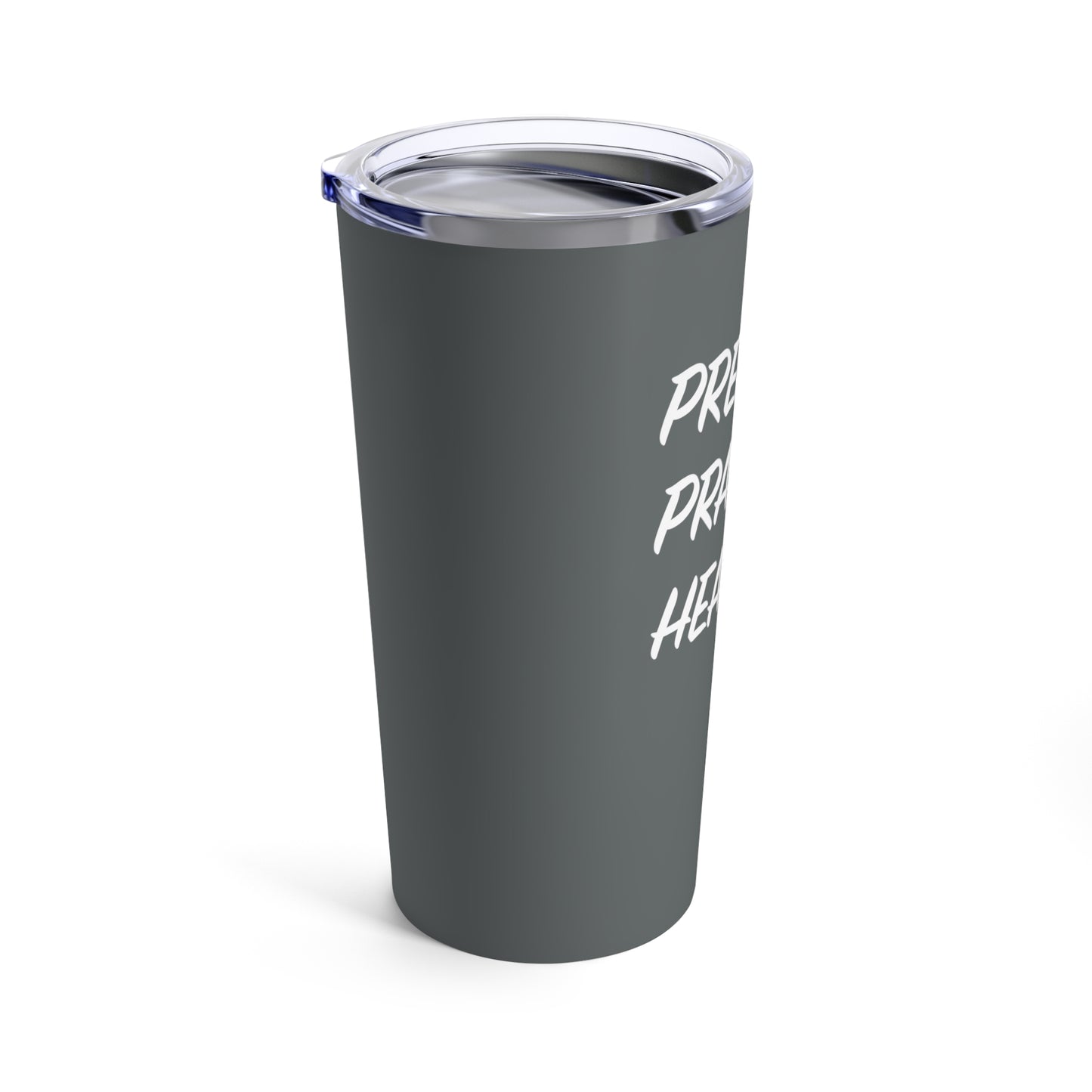 Tumbler - "Preach, Pray, Heal Them All..." - 20 Oz Stainless - Dark Gray