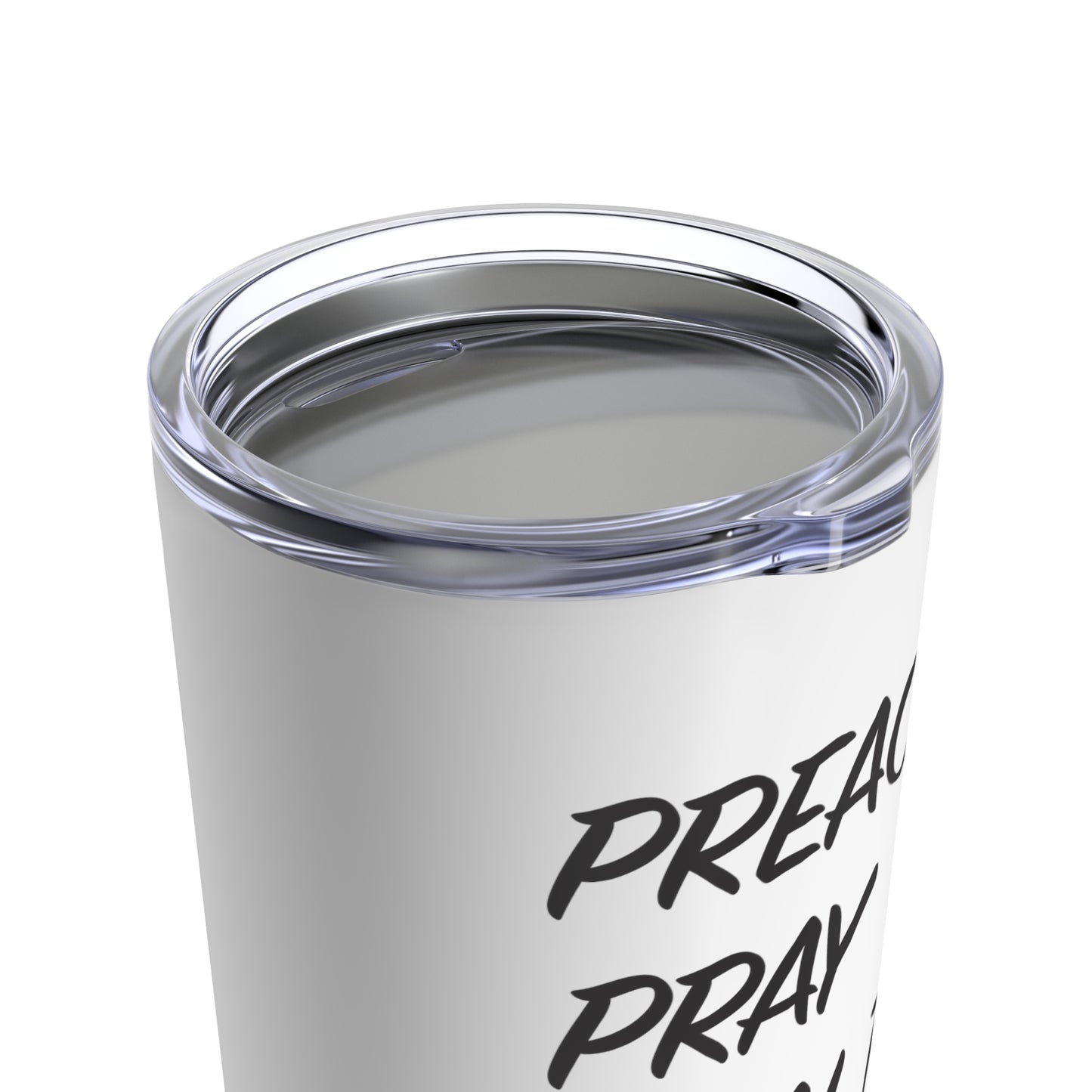 Tumbler - "Preach, Pray, Heal Them All..." - 20 Oz Stainless  - White