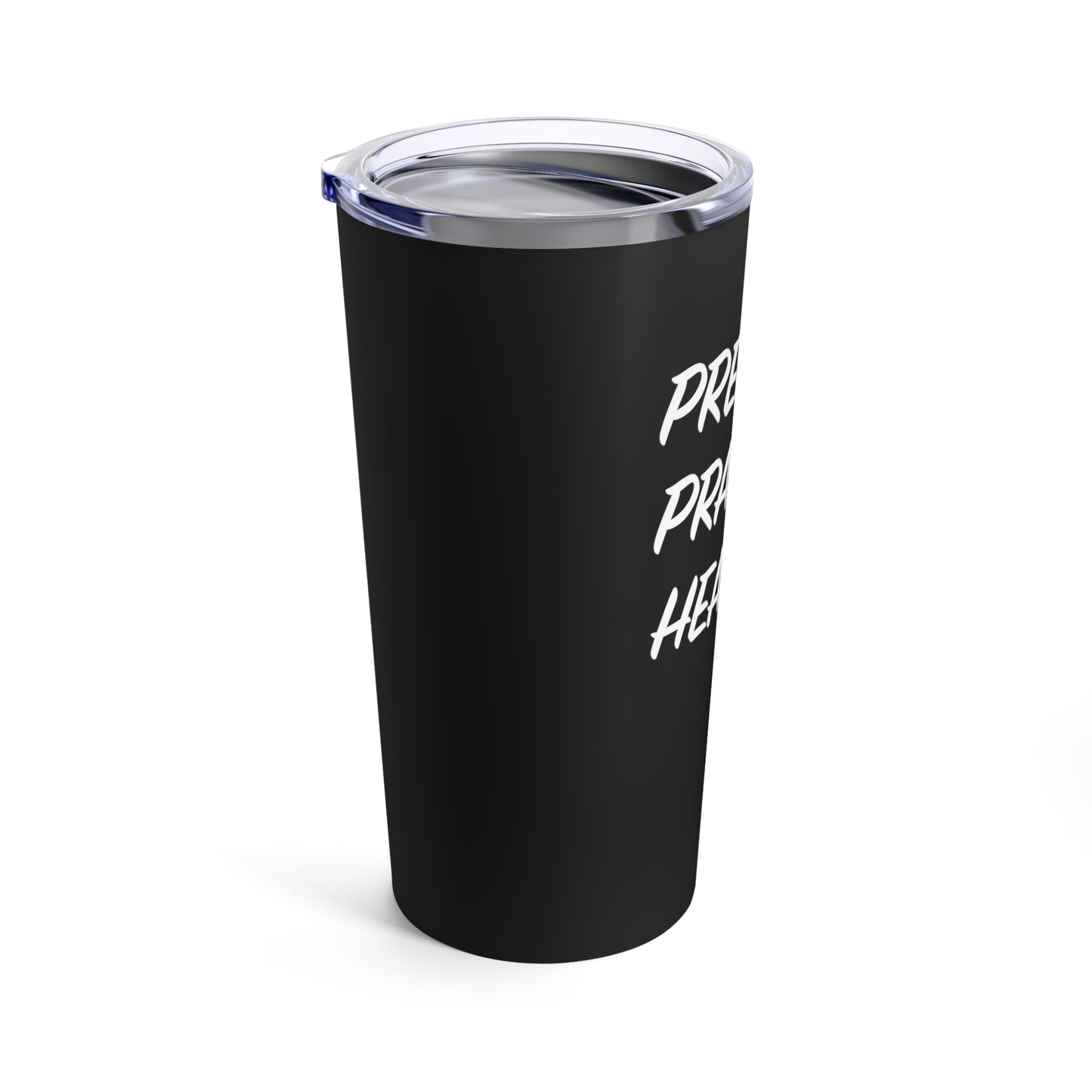 Tumbler - "Preach, Pray, Heal Them All..."  - 20 Oz Stainless  - Black