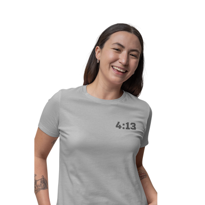 T-Shirt - "Scripture Theme 4:13" - Many Colors & Sizes