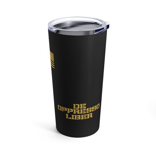 Tumbler - "Free the Oppressed" - 20 Oz. Stainless - Black