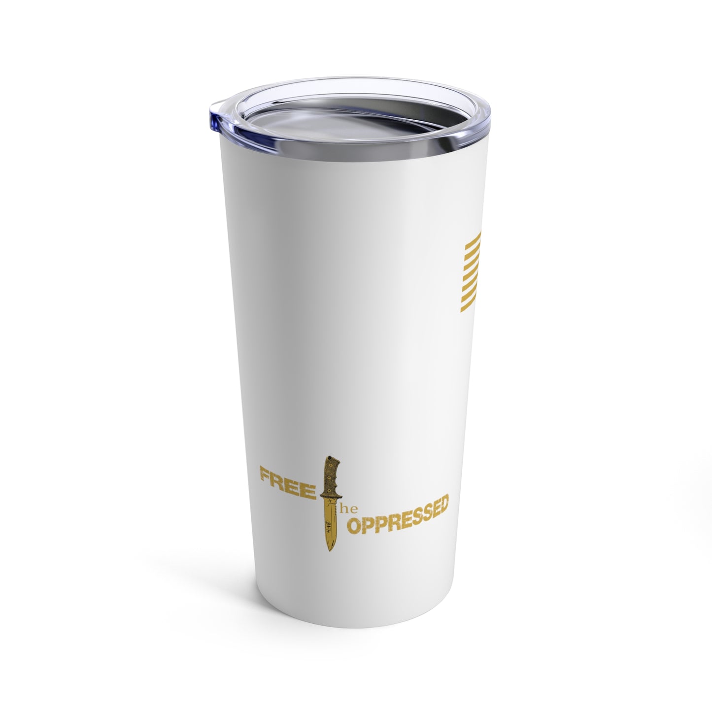 Tumbler - "Free the Oppressed" - 20 Oz Stainless - White