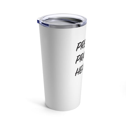 Tumbler - "Preach, Pray, Heal Them All..." - 20 Oz Stainless  - White