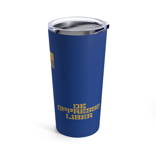 Tumbler - "Free the Oppressed" - 20 Oz Stainless - Dark Blue