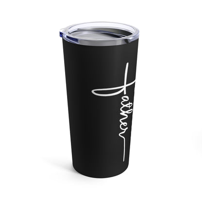 Tumbler - "Father I Want To..." - 20 Oz Stainless - Black