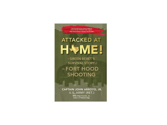 Book - "Attacked at Home!: A Green Beret's Survival Story of the Fort Hood Shooting" (Soft Cover / Paper Back)