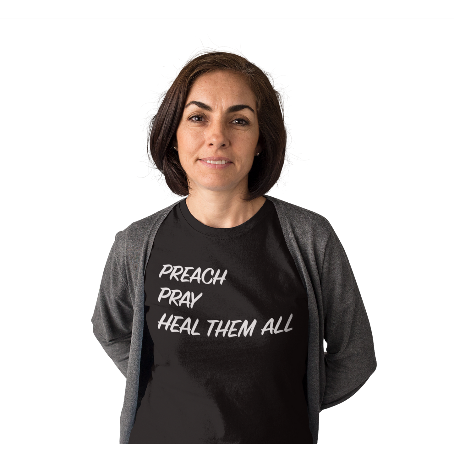 T-Shirt - "Preach Pray Heal Them All" - Many Colors & Sizes