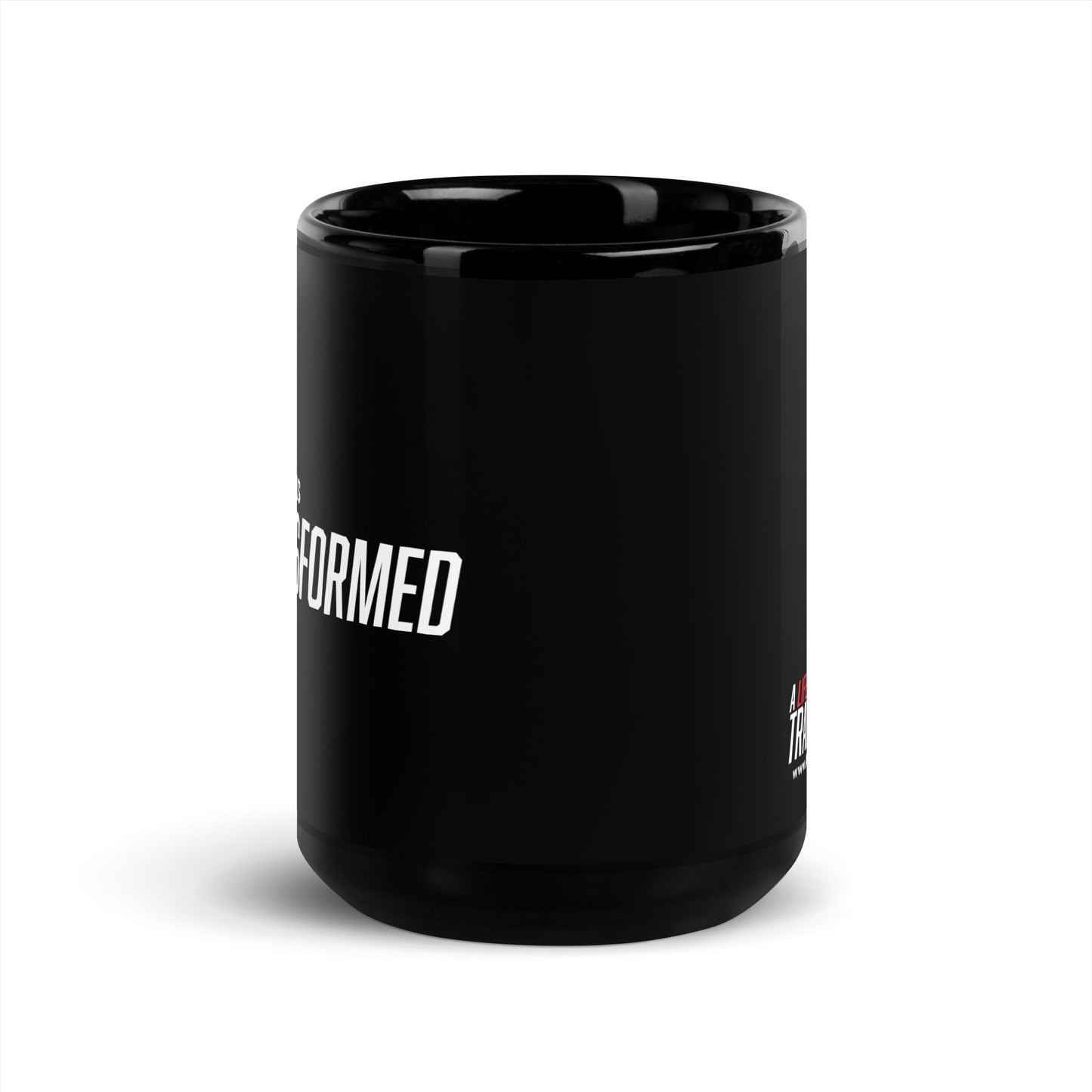 Coffee Mug - "My Life is Transformed"