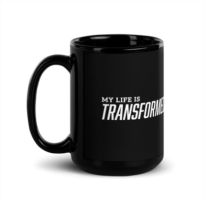 Coffee Mug - "My Life is Transformed"