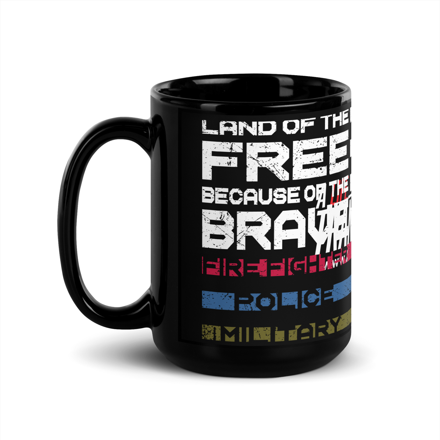 Coffee Mug - "Land of the Free, Because of the Brave"