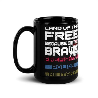 Coffee Mug - "Land of the Free, Because of the Brave"