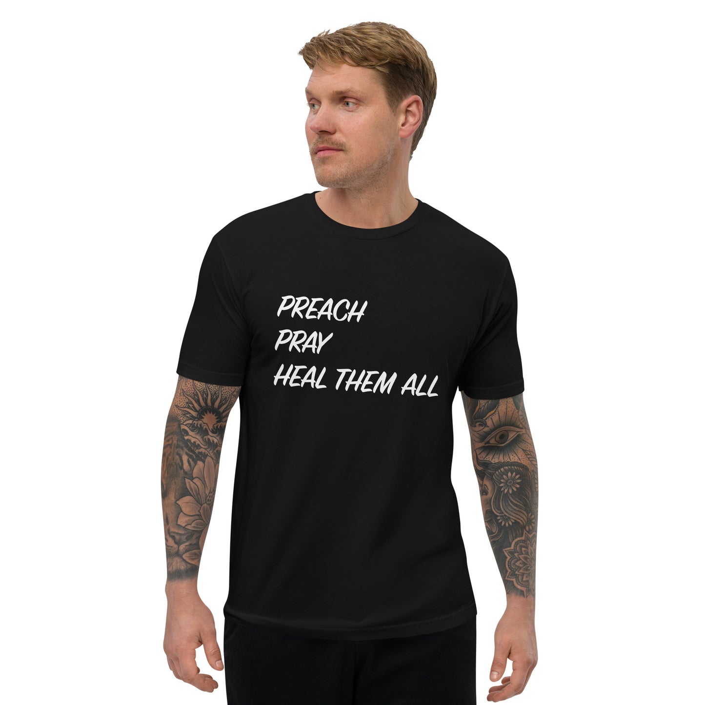 T-Shirt - "Preach Pray Heal Them All" - Many Colors & Sizes