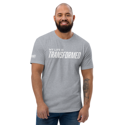 T-Shirt - "My Life is Transformed"