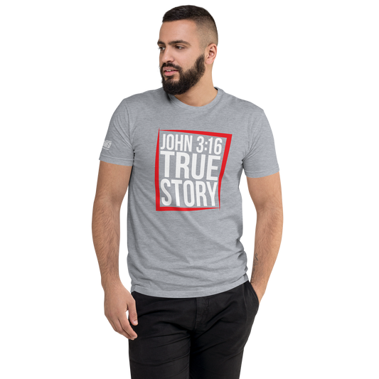 T-Shirt - "John 3:16 - True Story"