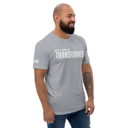 T-Shirt - "My Life is Transformed"