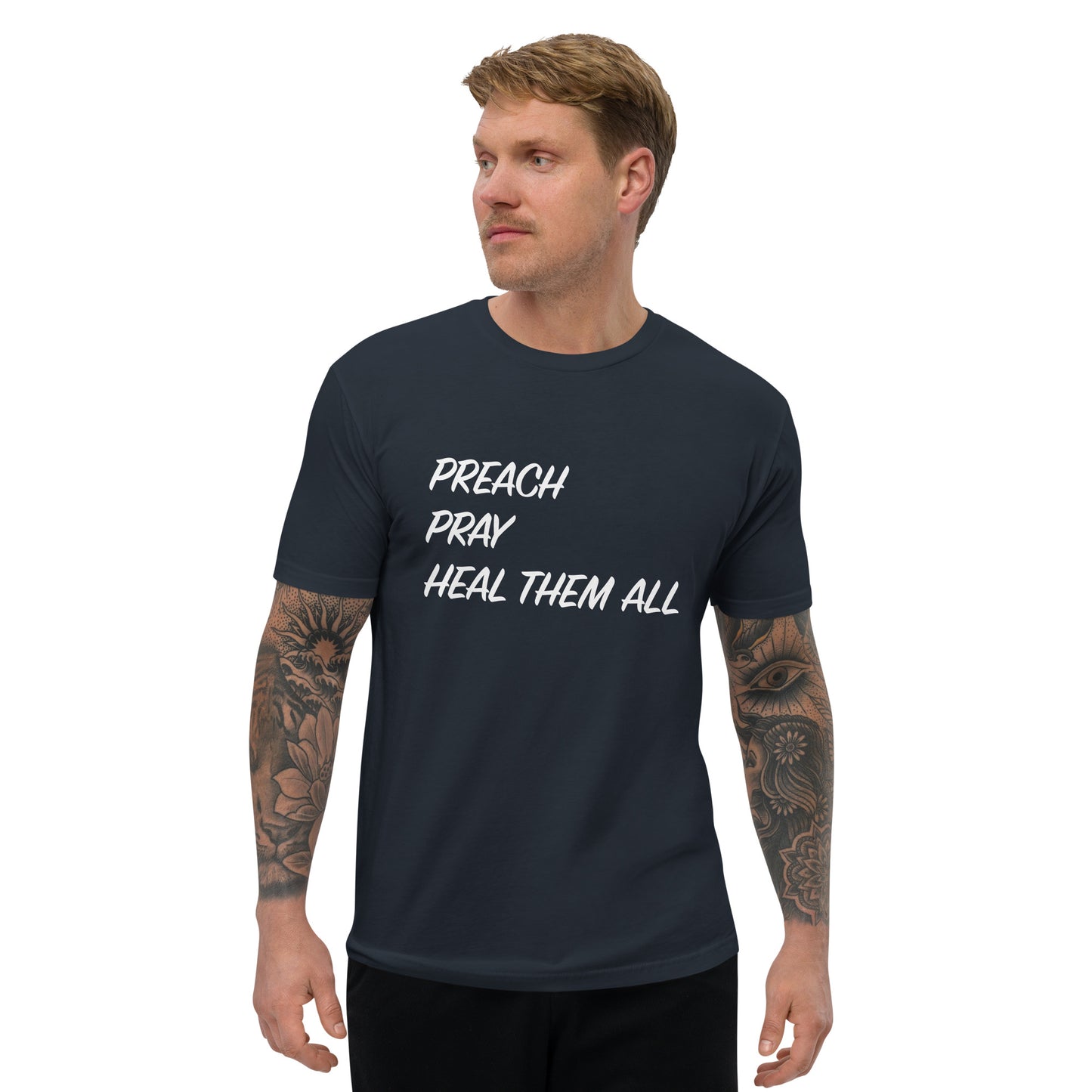 T-Shirt - "Preach Pray Heal Them All" - Many Colors & Sizes