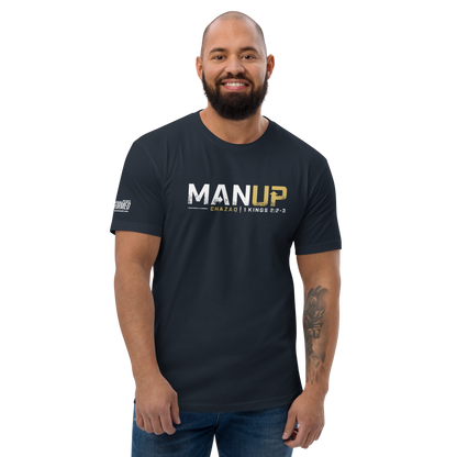 T-Shirt - "Man Up"