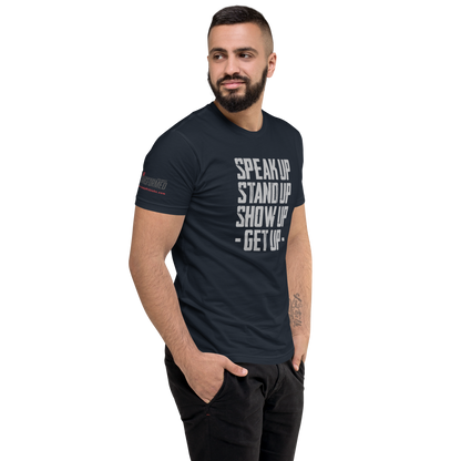 T-shirt "Stand Up... Get Up!" - Choose Color & Size