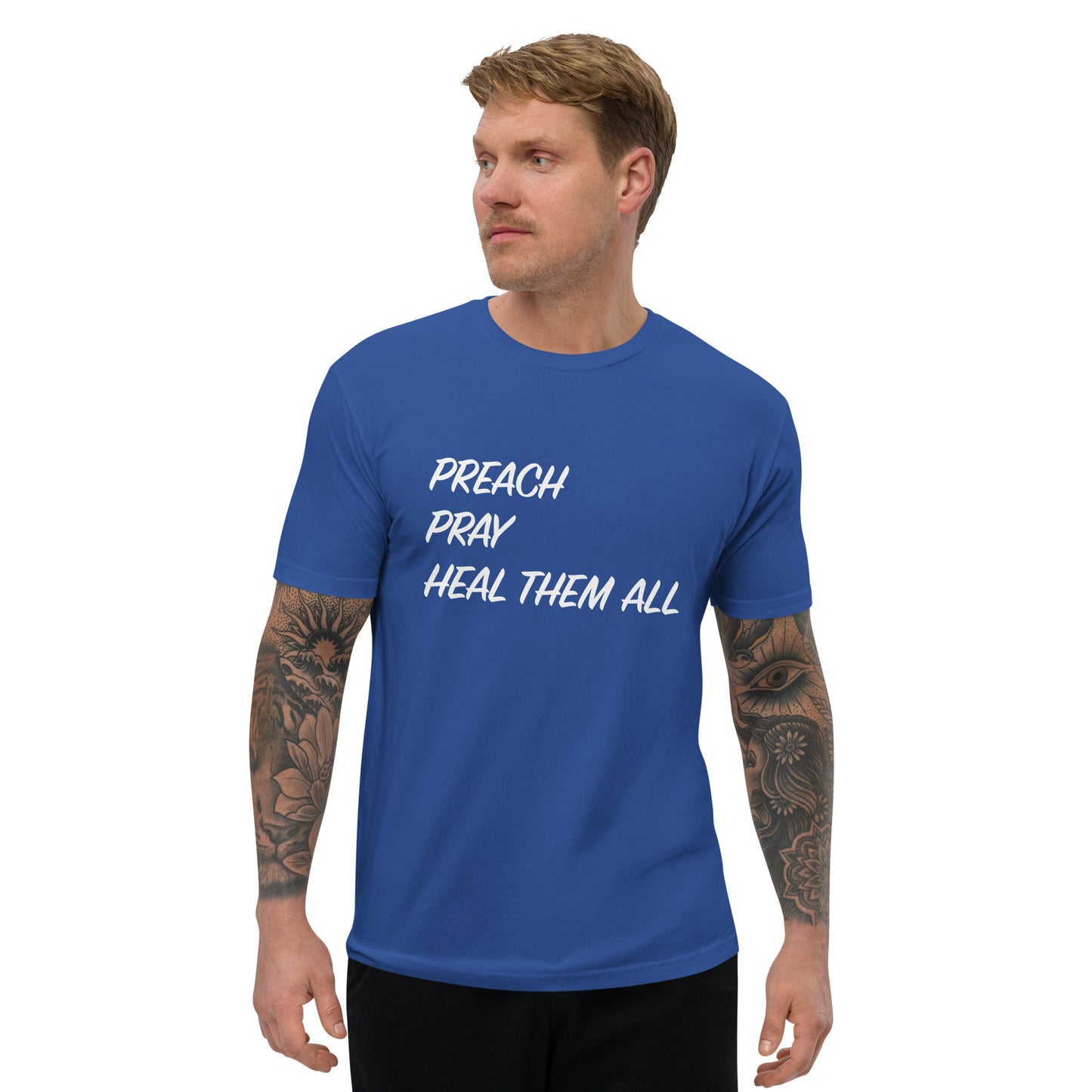 T-Shirt - "Preach Pray Heal Them All" - Many Colors & Sizes