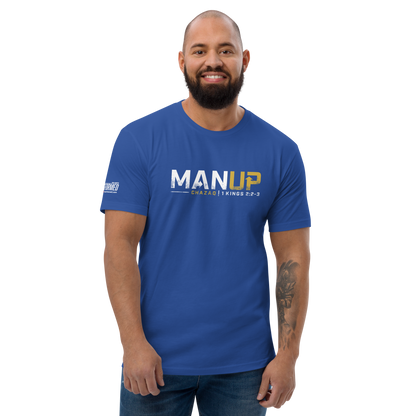 T-Shirt - "Man Up"