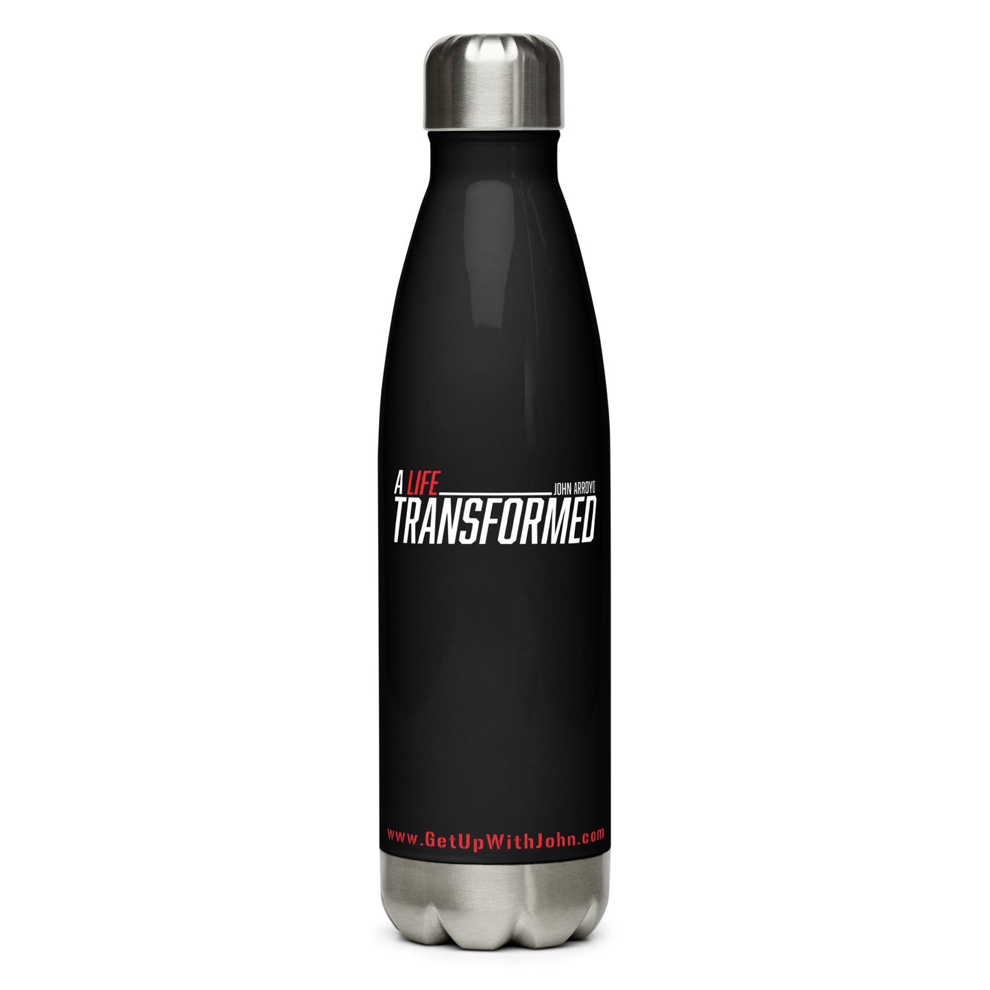 Stainless Water Bottle - "A Life Transformed" - 17 oz