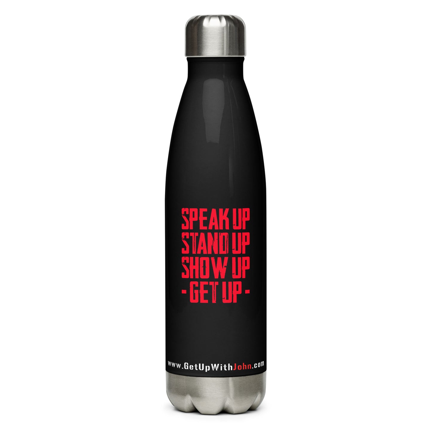 Stainless Water Bottle - "Stand Up... Get Up" - 17 oz