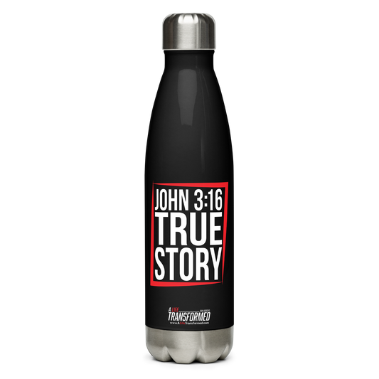 Stainless Steel Water Bottle - "John 3:16 - True Story"