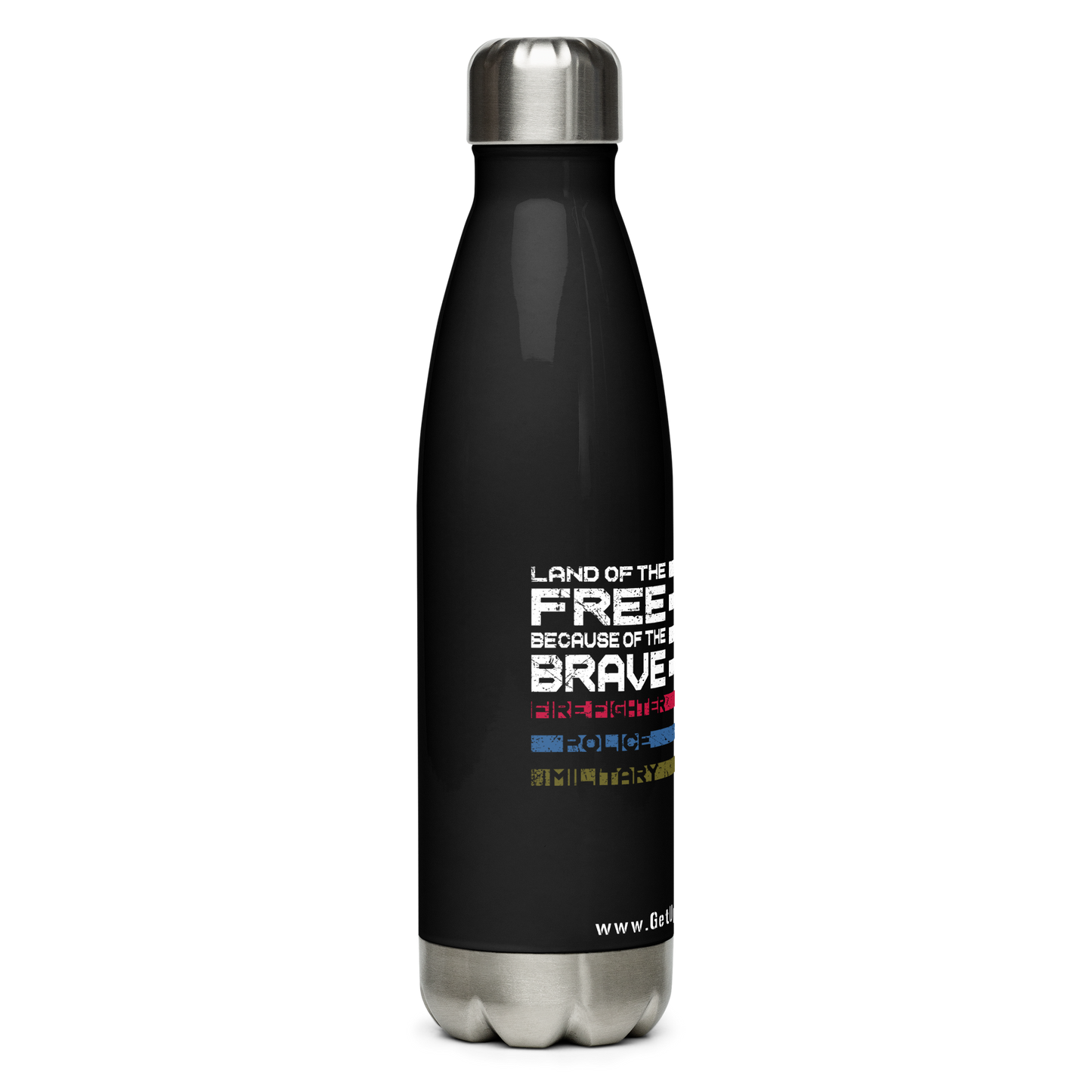 Stainless Steel Water Bottle - "Land of the Free, Because of the Brave"