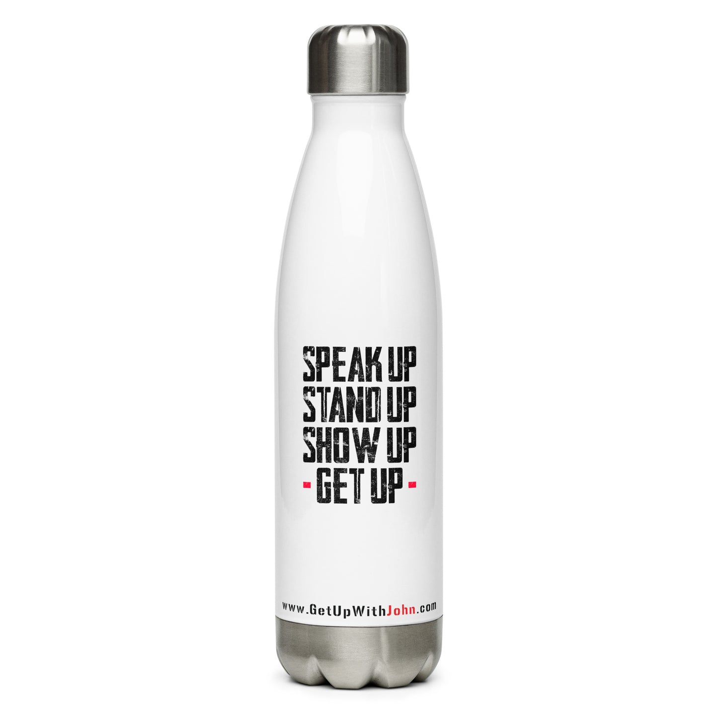 Stainless Water Bottle - "Stand Up... Get Up" - 17 oz