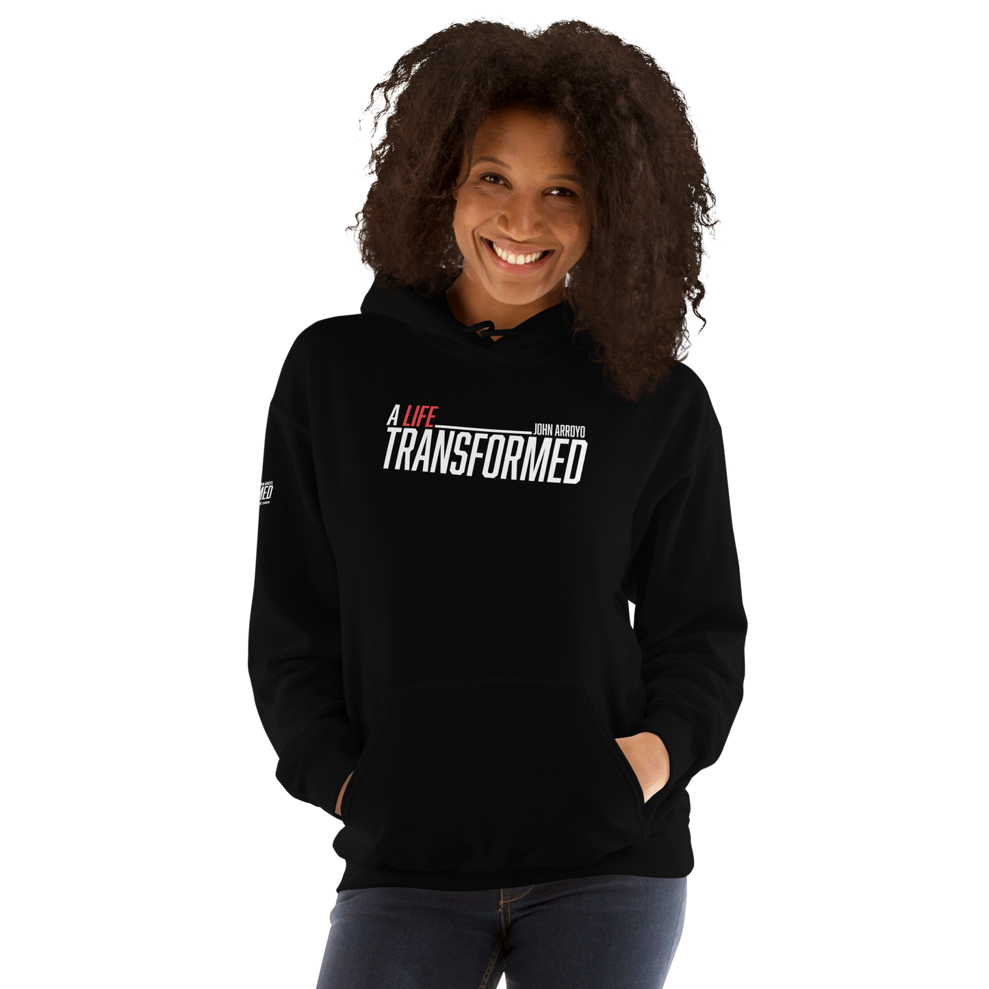 Hoodie - "A Life Transformed" - Many Sizes & Colors