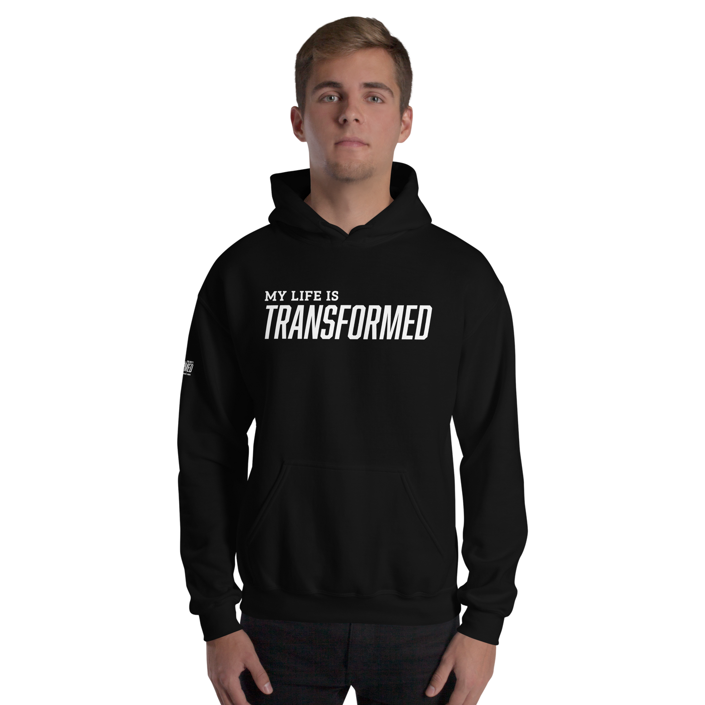 Hoodie - "My Life is Transformed"