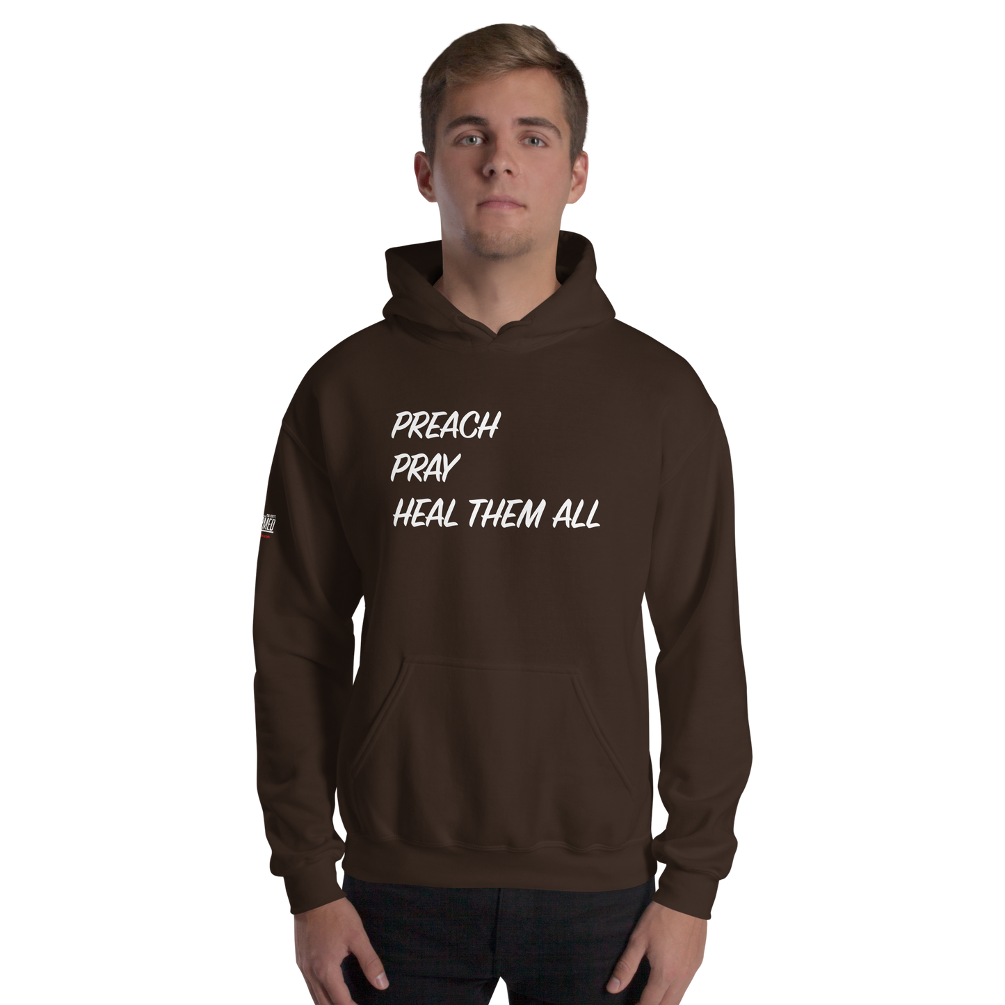 Hoodie - "Preach Pray Heal"