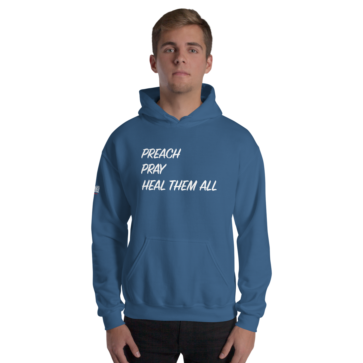 Hoodie - "Preach Pray Heal"