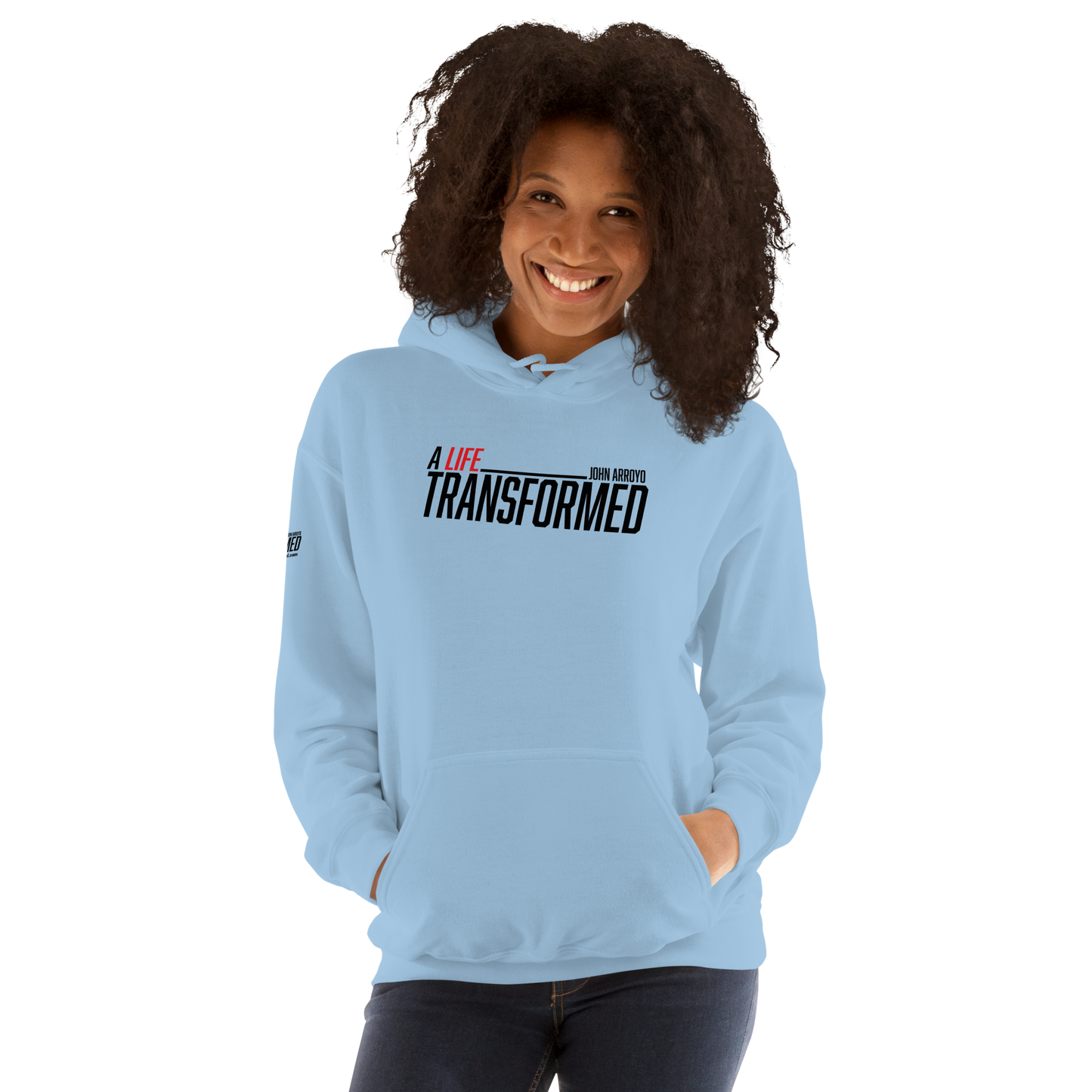 Hoodie - "A Life Transformed" - Many Sizes & Colors