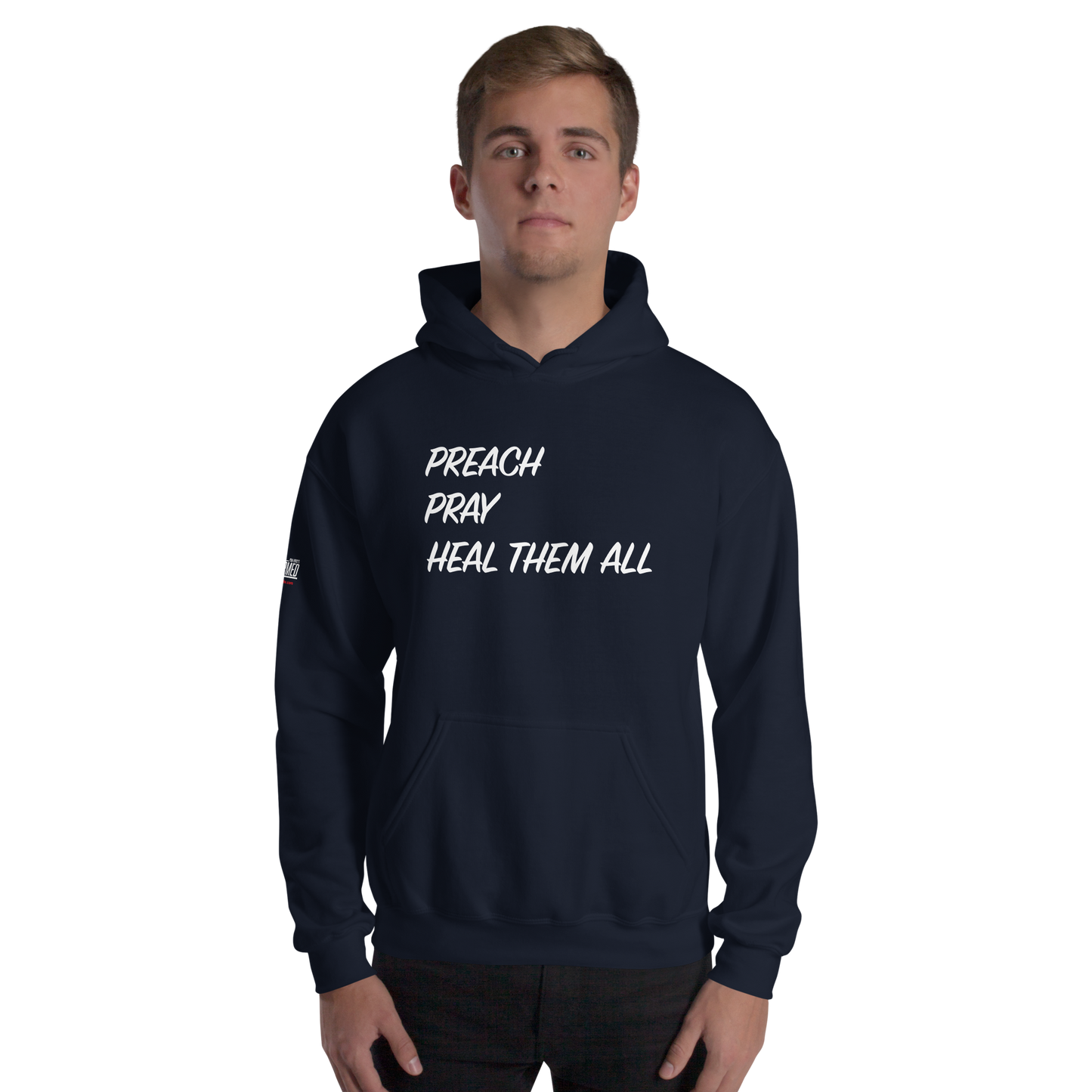 Hoodie - "Preach Pray Heal"